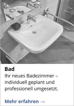Ihr neues Badezimmer – individuell geplant und professionell umgesetzt.  Mehr erfahren →   Bad